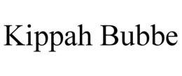 KIPPAH BUBBE trademark