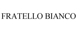 FRATELLO BIANCO trademark