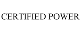 CERTIFIED POWER trademark
