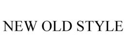 NEW OLD STYLE trademark