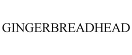 GINGERBREADHEAD trademark