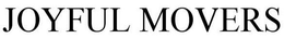 JOYFUL MOVERS trademark