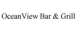 OCEANVIEW BAR & GRILL trademark