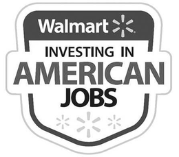 WALMART INVESTING IN AMERICAN JOBS trademark