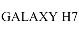 GALAXY H7 trademark