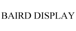 BAIRD DISPLAY trademark