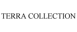TERRA COLLECTION trademark
