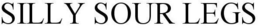 SILLY SOUR LEGS trademark