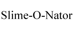 SLIME-O-NATOR trademark