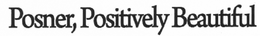 POSITIVELY BEAUTIFUL trademark