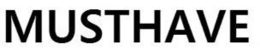 MUSTHAVE trademark