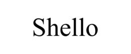 SHELLO trademark