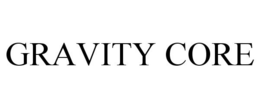 GRAVITY CORE trademark