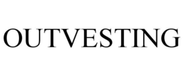 OUTVESTING trademark