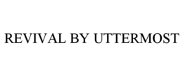 REVIVAL BY UTTERMOST trademark
