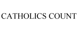 CATHOLICS COUNT trademark