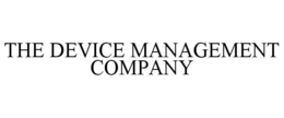 THE DEVICE MANAGEMENT COMPANY trademark