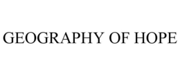 GEOGRAPHY OF HOPE trademark
