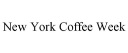 NEW YORK COFFEE WEEK trademark