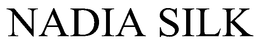 NADIA SILK trademark