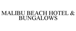 MALIBU BEACH HOTEL & BUNGALOWS trademark
