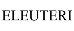 ELEUTERI trademark