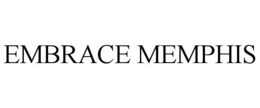 EMBRACE MEMPHIS trademark