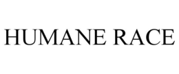 HUMANE RACE trademark