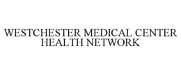 WESTCHESTER MEDICAL CENTER HEALTH NETWORK trademark