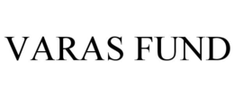 VARAS FUND trademark