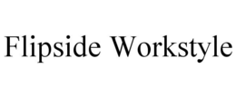 FLIPSIDE WORKSTYLE trademark