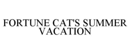 FORTUNE CAT'S SUMMER VACATION trademark