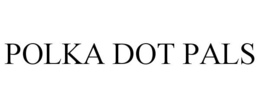 POLKA DOT PALS trademark