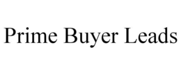 PRIME BUYER LEADS trademark