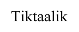 TIKTAALIK trademark