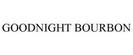 GOODNIGHT BOURBON trademark