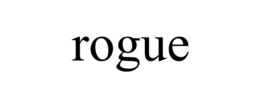 ROGUE trademark