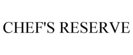 CHEF'S RESERVE trademark