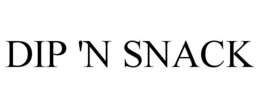 DIP 'N SNACK trademark