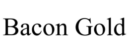 BACON GOLD trademark