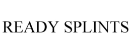 READY SPLINTS trademark