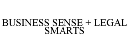 BUSINESS SENSE + LEGAL SMARTS trademark