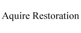 AQUIRE RESTORATION trademark