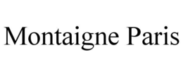 MONTAIGNE PARIS trademark