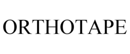 ORTHOTAPE trademark