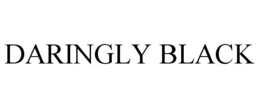 DARINGLY BLACK trademark