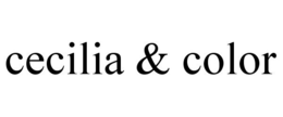 CECILIA & COLOR trademark