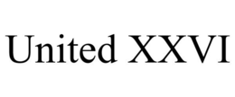 UNITED XXVI trademark