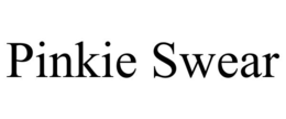 PINKIE SWEAR trademark