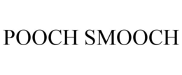 POOCH SMOOCH trademark